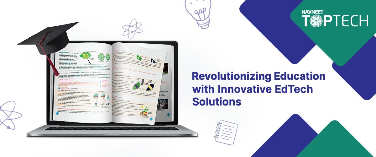 Navneet Toptech - Blog image - Revolutionizing Education with Innovative EdTech Solutions