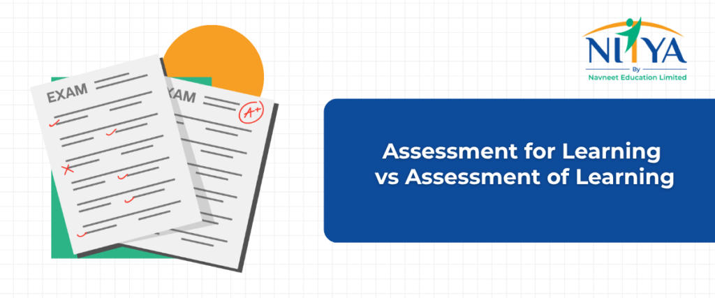 Assessment for Learning vs of Learning: Understanding the Change
