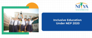 Inclusive Education & Teacher Upskilling in NEP 2020
